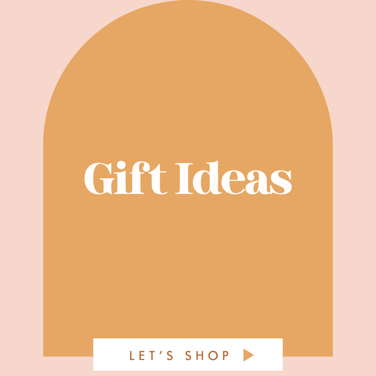 Gift Ideas