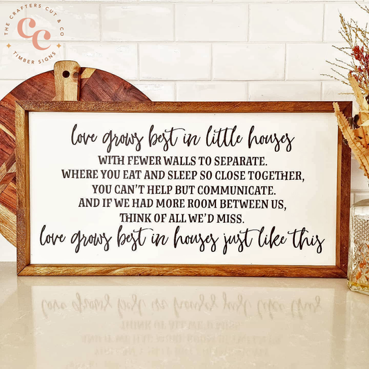 Love grows best in little houses like these
